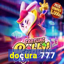 doçura 777